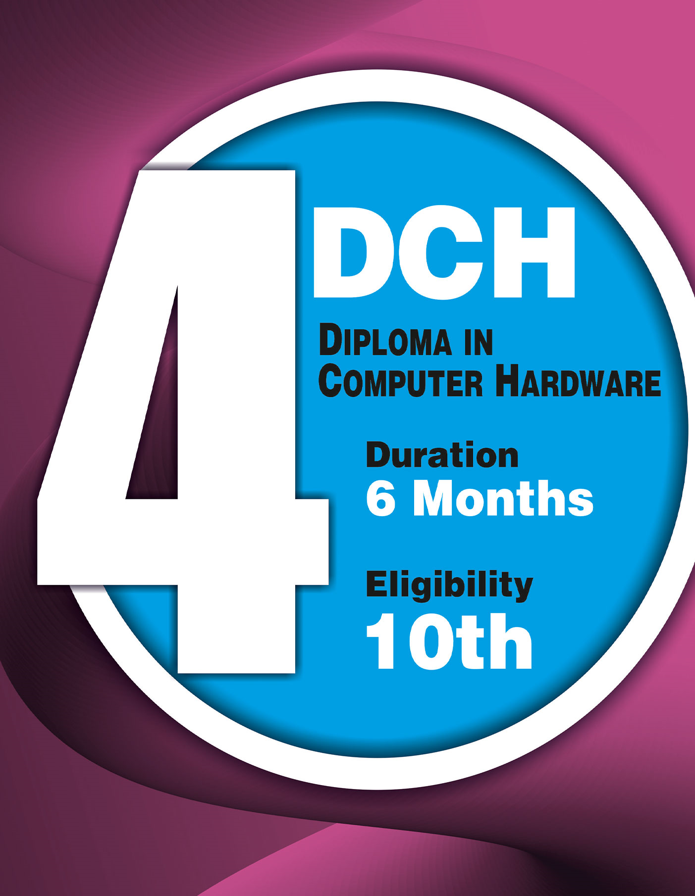Diploma In Computer Hardware.(DCH)