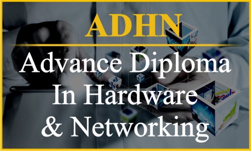 Diploma in Computer Hardware and Networking (DCHN)